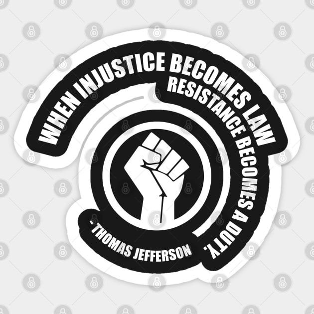 Resistance Becomes Duty. Protest Resist Shirts Hoodies and Gifts Sticker by UrbanLifeApparel